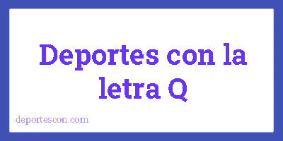 Deportes con la letra Q