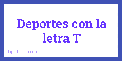 Deportes con la letra T